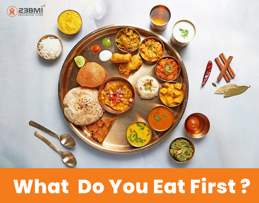 What do you eat first ?
