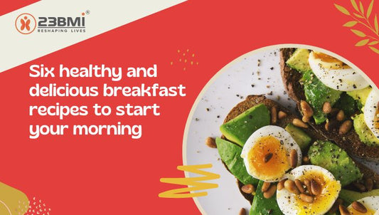 6 Healthy and delicious breakfast recipes to start your morning